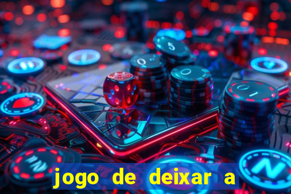 jogo de deixar a mulher nua